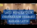 Download Lagu Lagu Misa Katolik Ordinarium Terbaru 2023 Bahasa Latin (Pastor Yoseph Ansow Pr)