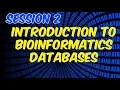 Session 2 Introduction to Bioinformatics Databases Python For Bioinformatics Bootcamp 1 0