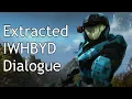 Halo Reach - Extracted IWHBYD Dialogue