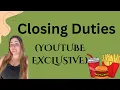 Closing Duties (YouTube EXCLUSIVE)
