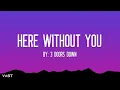 3 Doors Down - Here Without You (Lyrics)