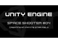 Creating an Infinite Star Field - Unity Space Shooter Tutorial