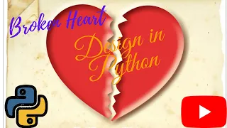 BROKEN HEART design in Python IDLE Shell
