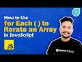 How to Use forEach to Iterate an Array in JavaScript Newton School
