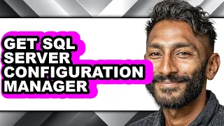 How to Get Sql Server Configuration Manager only Way