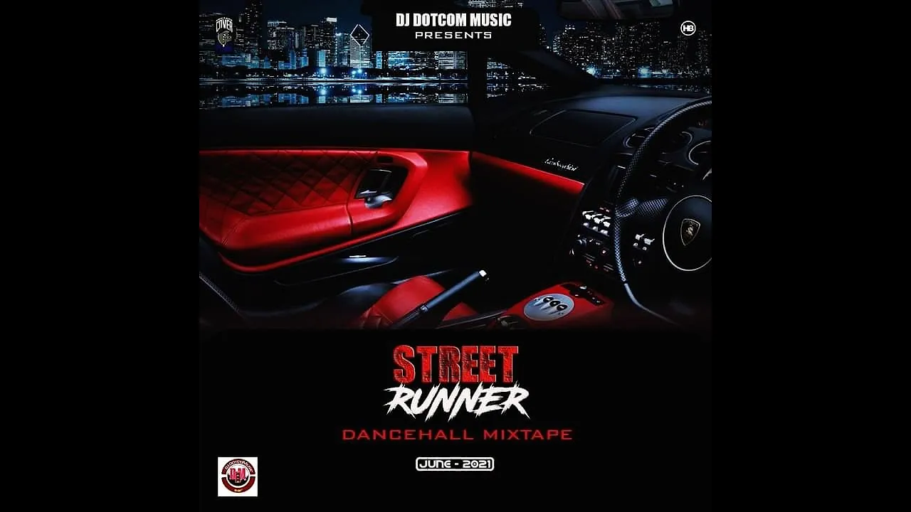 DJ DOTCOM PRESENTS STREET RUNNER DANCEHALL MIXTAPE (JUNE   2021) (EXPLICIT VERSION)🌠