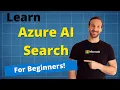 Complete Azure AI Search Masterclass Beginner to Expert