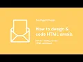 How to design code HTML emails Part 2 - Setting up our HTML document