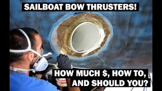 Sailboat Bow Thrusters – How Much, Do you Need One, and Why – Ep 248 Lady K Sailing