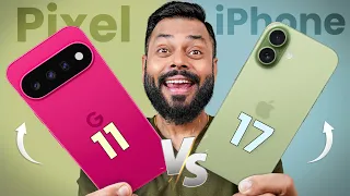 Pixel 11 vs iPhone 17: खरंच कोणता Phone घेतला पाहिजे? 🔥