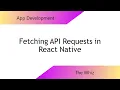 Fetching API Requests in React Native