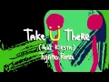 Jack Ü - Take Ü There (feat. Kiesza) (Tujamo Remix)