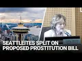 Seattleites split on proposed bill to crack down on commercial prostitution