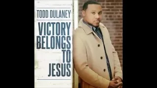 Download Todd Dulaney - Victory Belongs To Jesus (RADIO EDIT) (AUDIO ONLY) MP3