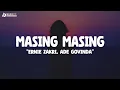 Download Lagu Ernie Zakri, Ade Govinda - Masing Masing (Lirik Lagu) Tapi aku letih juga | Viral Tiktok