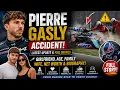 Pierre Gasly Accident Girlfriend Age Family Wife Net worth Biography