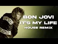 Download Lagu It's My Life - Bon Jovi X Dj Eduin Reyes (Tech House Remix)