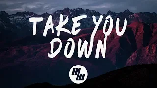 Illenium - Take You Down
