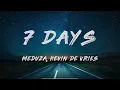 MEDUZA, Kevin de Vries - 7 Days (Lyrics)