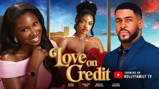LOVE ON CREDIT (Full Movie) - Sonia Uche, Omeche Oko, Bright Morgan 2026 Latest Nollywood New Movies