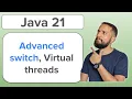 Java 21 Pattern matching in switch de-structuring record patterns and virtual threads