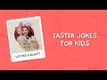 Easter Jokes for Kids I Easter Fun