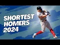 Top 20 Shortest Homers 2024 MLB Highlights