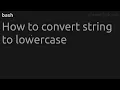 How to convert string to lowercase