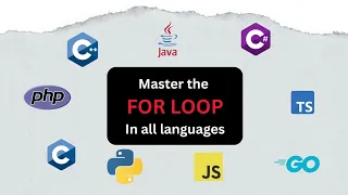 Master The For Loop Tutorial In All Languages - C C C Go Java JavaScript TypeScript