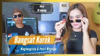 bangsat korek putri wagista versi dj remix jaipong