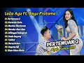 Download Lagu Laila Ayu  Ft Bayu Pratama - PERTEMUAN 2 - KERANDA CINTA || KOPO POPULER 2024
