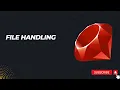 File Handling in Ruby Everything You Need to Know