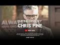Girls Chris Pine Has Dated Dating History 2006 - 2020