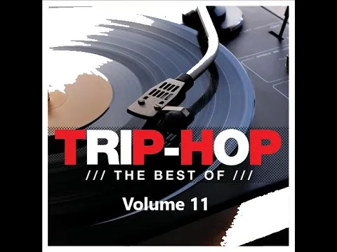 Trip Hop Best of Volume 11 Stranger still