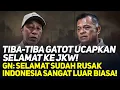 Lagu TIBA-TIBA GATOT UCAPKAN SELAMAT KE JKW! GN: SELAMAT SUDAH RUSAK INDONESIA SANGAT LUAR BIASA!