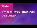 Karaoke Et si tu n'existais pas - Joe Dassin *
