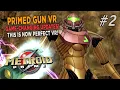 Prime in Perfect VR PrimedGun updates are UNBELIEVABLE