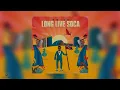 Long Live Soca | Voice | 2023 Soca