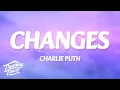 Lagu Charlie Puth - Changes (Lyrics)