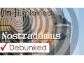 Nostradamus - Explained and Debunked