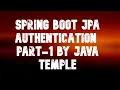 spring boot Jpa authentication java temple part1
