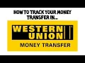 HOW TO TRACK A MONEY TRANSFER IN WESTERN UNION