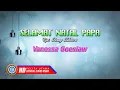 Lagu Natal Sedih Untuk Mengenang Ayah - Selamat Natal Papa - Vanessa Goeslaw (Lyrics)