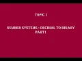 Download Lagu 10 topic 1 Number systems decimal to binary part1