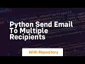 python send email to multiple recipients