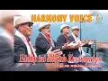 HIDUP INI ADALAH KESEMPATAN ~ HARMONY VOICE