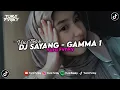 Download Lagu DJ SAYANG - GAMMA 1 (BOOTLEG) VIRAL TIKTOK TERBARU 2025