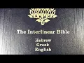 The Interlinear Bible Hebrew-Greek-English
