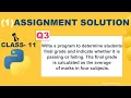 Python program to determine students final grade and indicate whether it is passing or failing