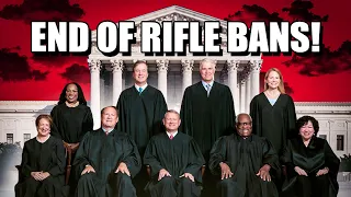 BREAKING! Supreme Court Decision To Permanently End "Assault Weapon" Bans Pushes Forward!
